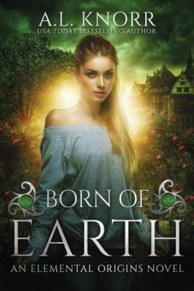 Cover for A L Knorr · Born of Earth (Paperback Book) (2017)