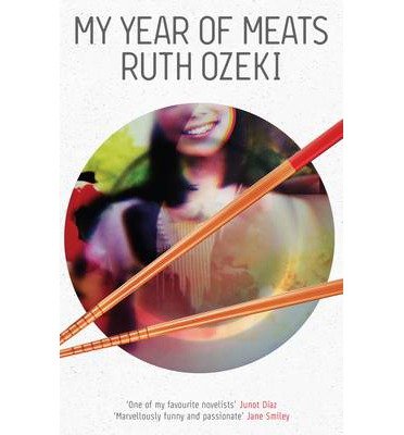 Cover for Ruth Ozeki · My Year of Meats (Paperback Book) [Main edition] (2013)