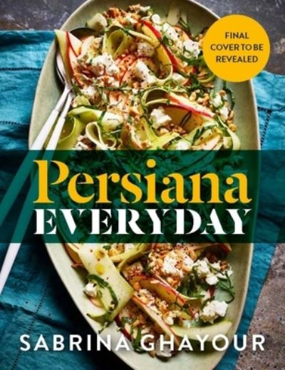 Cover for Sabrina Ghayour · Persiana Everyday (Innbunden bok) (2022)