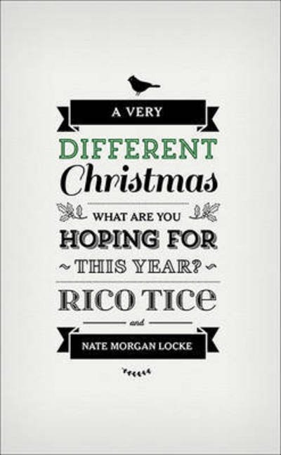 Cover for Rico Tice · A Very Different Christmas: What are you hoping for this year? (Paperback Book) (2015)