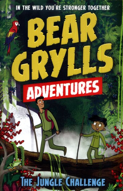 Cover for Bear Grylls · A Bear Grylls Adventure 3: The Jungle Challenge: by bestselling author and Chief Scout Bear Grylls - A Bear Grylls Adventure (Paperback Bog) (2017)