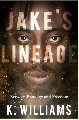 Cover for K A Williams · Jake's Lineage (Paperback Book) (2019)