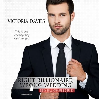 Cover for Victoria Davies · Right Billionaire, Wrong Wedding (CD) (2021)