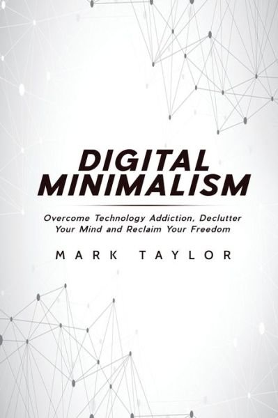 Cover for Mark Taylor · Digital Minimalism (Pocketbok) (2018)