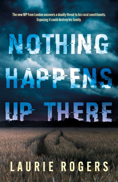 Laurie Rogers · Nothing Happens Up There (Paperback Book) (2024)