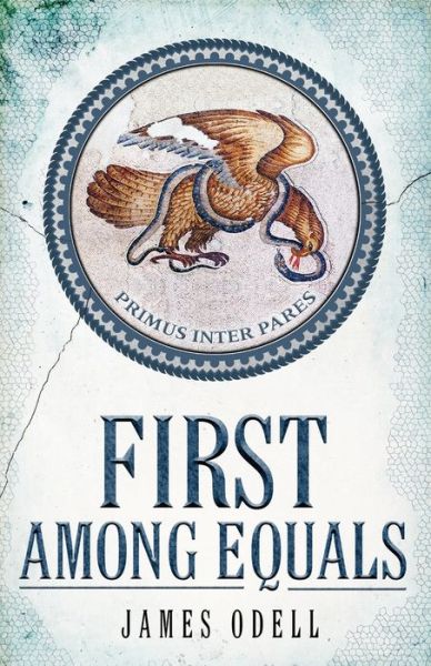 Cover for James Odell · First Among Equals (Pocketbok) (2021)