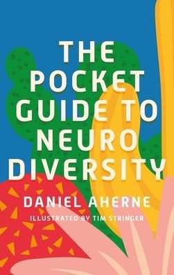 Cover for Daniel Aherne · The Pocket Guide to Neurodiversity (Pocketbok) [Illustrated edition] (2023)