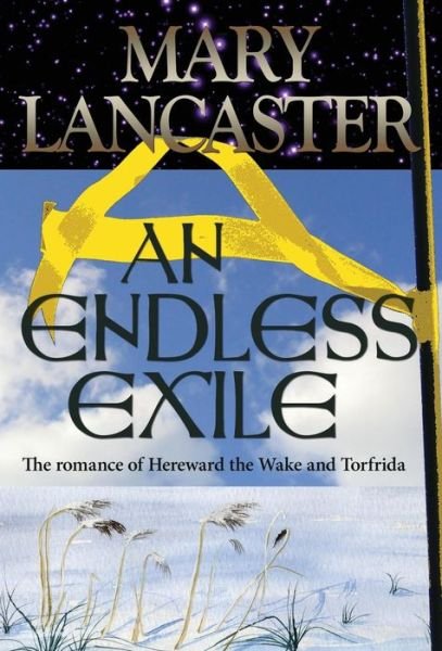 Cover for Mary Lancaster · An Endless Exile (Innbunden bok) (2018)