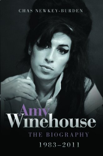 Cover for Chas Newkey-Burden · Amy Winehouse - The Biography 1983-2011 (Taschenbuch) (2011)