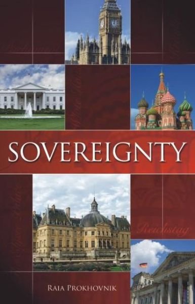Cover for Raia Prokhovnik · Sovereignty: History and Theory (Pocketbok) (2008)