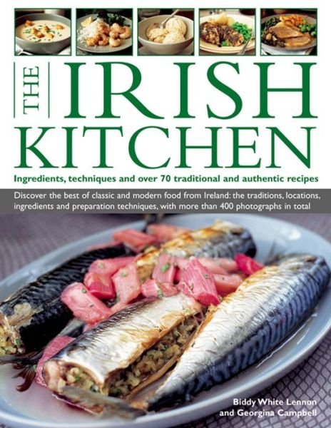 Cover for Biddy White Lennon · The Irish Kitchen: Ingredients, Techniques and over 70 Traditional and Authentic Recipes (Paperback Book) (2013)