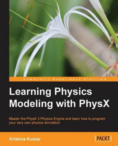 Cover for Krishna Kumar · Learning Physics Modeling with PhysX (Paperback Book) (2013)