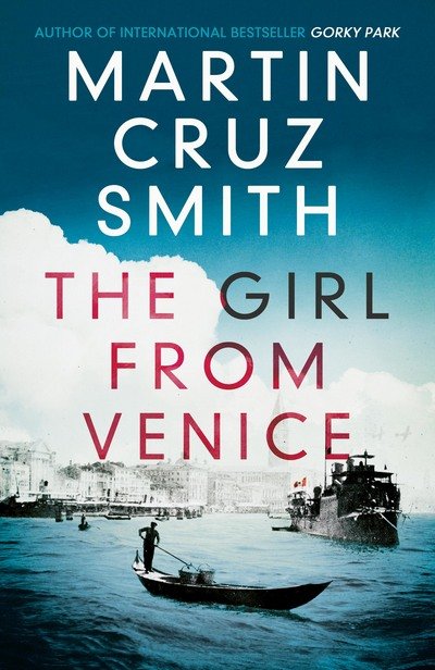 Cover for Martin Cruz Smith · The Girl From Venice (Hardcover Book) (2016)