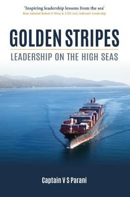 Cover for Captain V. S. Parani · Golden Stripes: Leadership on the High Seas (Hardcover Book) (2017)