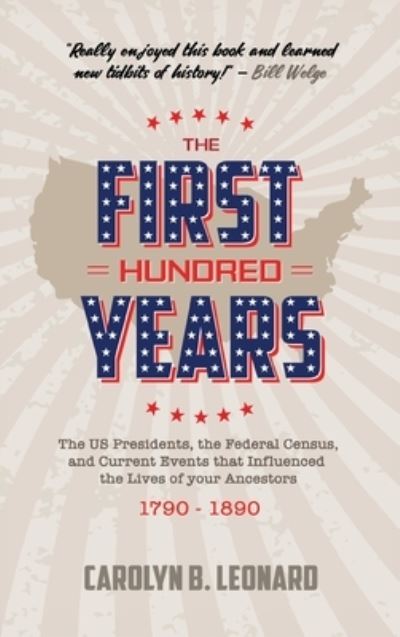 Cover for Carolyn B Leonard · The First Hundred Years (Hardcover Book) (2020)