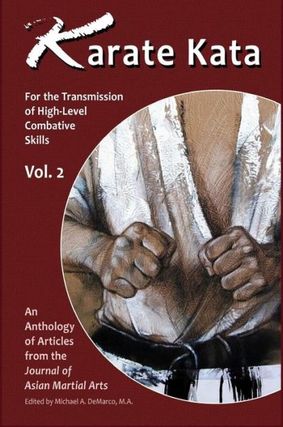 Karate Kata - Vol. 2: for the Transmission of High-level Combative Skills - Giles Hopkins - Books - Via Media Publishing Company - 9781893765146 - September 5, 2015