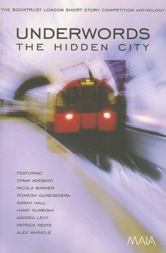 Cover for Diran Adebayo · Underwords: The Hidden City: The Booktrust London Short Story Competition Anthology (Taschenbuch) (2005)
