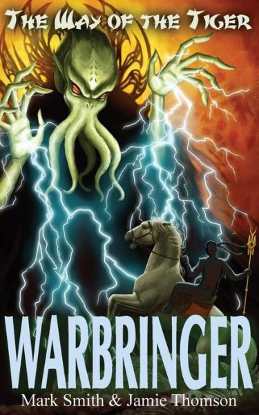 Cover for Mark Smith · Warbringer! (Way of the Tiger) (Volume 5) (Paperback Book) (2014)