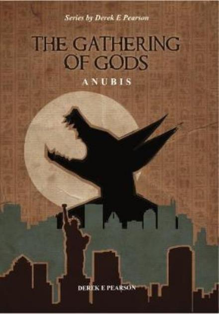 Cover for Derek E Pearson · The Gathering of Gods: Anubis - The Gathering of Gods (Paperback Book) (2017)