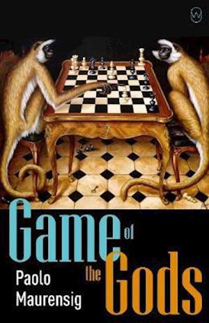 Game of the Gods - Paolo Maurensig - Książki - World Editions Ltd - 9781912987146 - 14 stycznia 2021