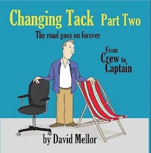 Cover for David Mellor · Changing Tack Part 2: The road goes on forever... (Paperback Book) (2022)