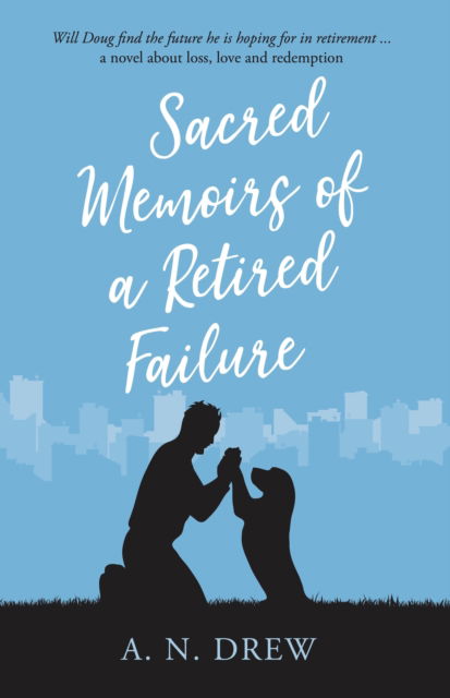 Cover for A.N. Drew · Sacred Memoirs of a Retired Failure (Paperback Book) (2022)