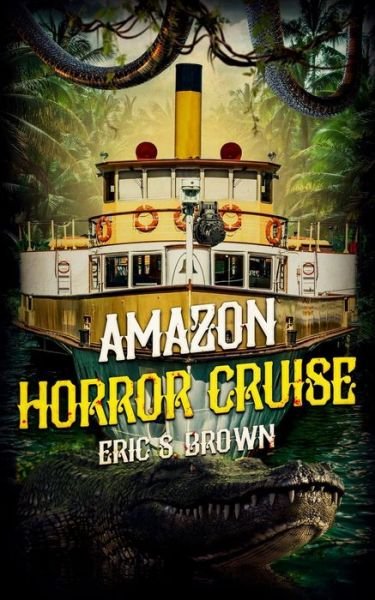 Cover for Eric S Brown · Amazon Horror Cruise (Paperback Book) (2021)
