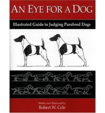 Cover for R W Cole · An Eye for a Dog (Paperback Book) (2010)