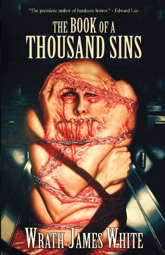 Cover for Wrath James White · The Book of a Thousand Sins (Paperback Bog) (2010)