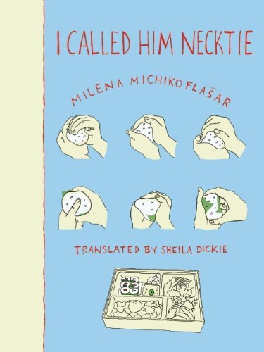 Cover for Milena Michiko Flasar · I Called Him Necktie (Paperback Book) (2014)