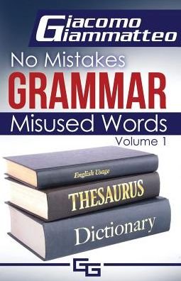 Cover for Giammatteo Giacomo · No Mistakes Grammar, Volume I (Pocketbok) (2016)