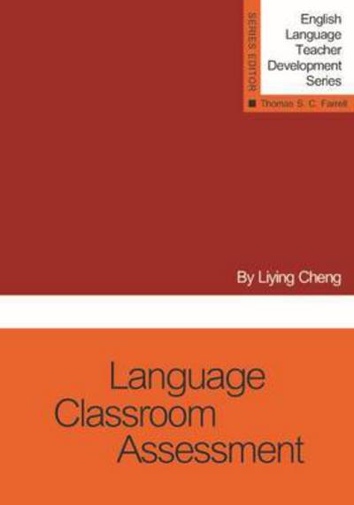 Cover for Liying Cheng · Language Classroom Assessment - English Language Teacher Development Series (Paperback Book) (2013)