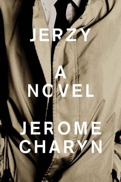 Cover for Jerome Charyn · Jerzy: A Novel (Paperback Book) (2017)
