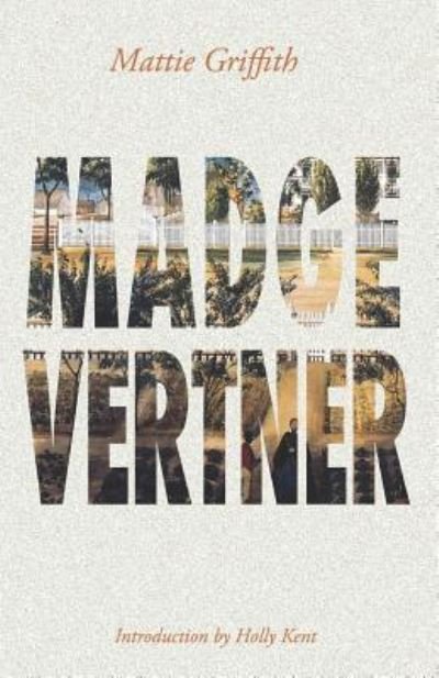 Madge Vertner - Mattie Griffith - Böcker - Hastings College Press - 9781942885146 - 1 juni 2015