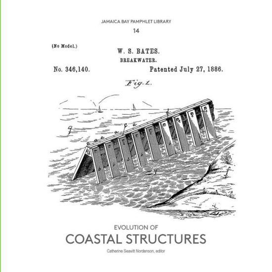 Cover for Catherine Seavitt Nordenson · Jamaica Bay Pamphlet Library 14: Evolution of Coastal Structures (Taschenbuch) (2015)