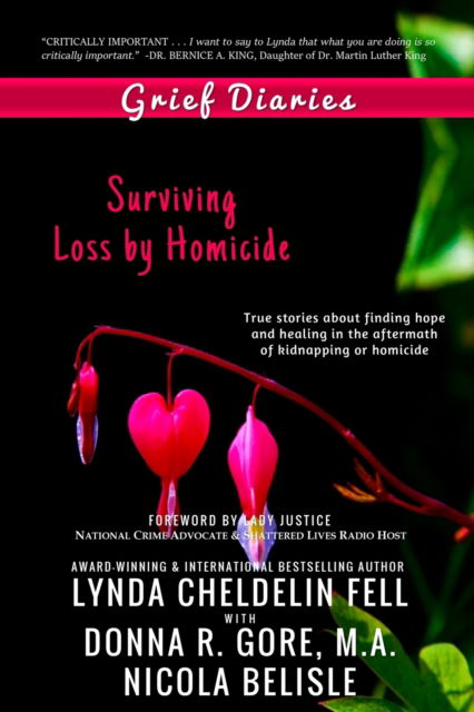 Grief Diaries - Lynda Cheldelin Fell - Books - AlyBlue Media - 9781944328146 - July 1, 2016