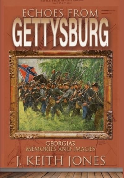 Cover for J Keith Jones · Echoes From Gettysburg (Gebundenes Buch) (2021)