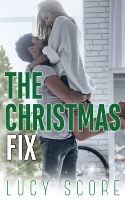 Cover for Lucy Score · The Christmas Fix (Pocketbok) (2017)