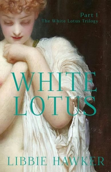 Cover for Libbie Hawker · White Lotus (Paperback Book) (2017)