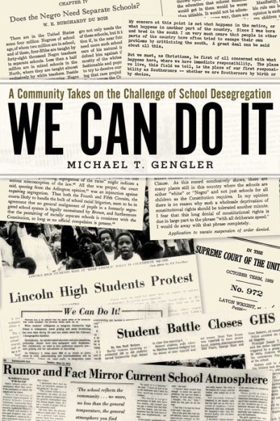 Cover for Michael T. Gengler · We Can Do It: A Community Takes on the Challenge of School Desegregation (Hardcover Book) (2018)