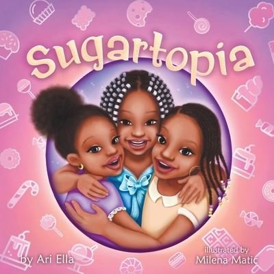 Cover for Ari Ella · Sugartopia (Pocketbok) (2020)
