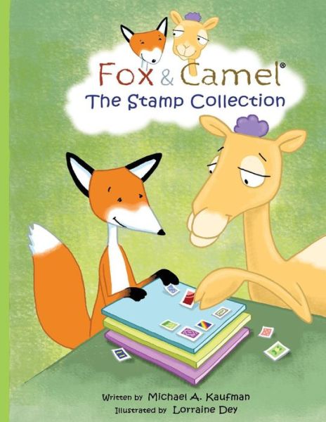 The Stamp Collection - Fox and Camel - Michael Kaufman - Książki - BookBaby - 9781950846146 - 20 stycznia 2020