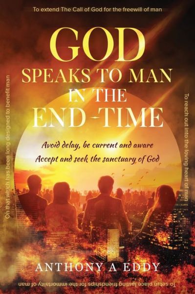 Cover for Anthony A Eddy · GOD Speaks to Man in the End-Time (Paperback Book) (2019)