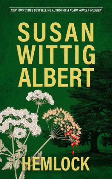 Cover for Susan Wittig Albert · Hemlock (Hardcover Book) (2021)