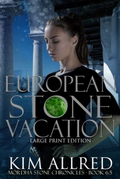 Cover for Kim Allred · European Stone Vacation Large Print : Book 6.5 (Pocketbok) [Large type / large print ed edition] (2021)