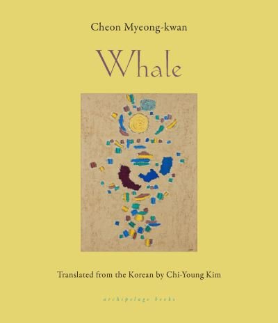 Cover for Cheon Myeong-Kwan · Whale: SHORTLISTED FOR THE INTERNATIONAL BOOKER PRIZE (Paperback Book) (2023)