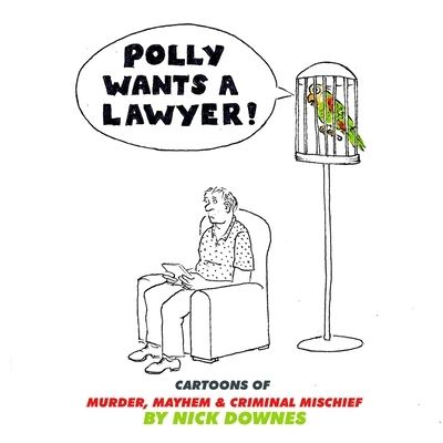 Cover for Nick Downes · Polly Wants a Lawyer (Bok) (2022)