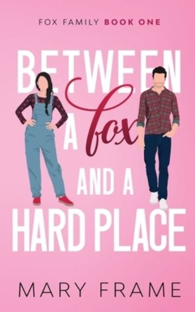 Cover for Mary Frame · Between a Fox and a Hard Place (Buch) (2022)