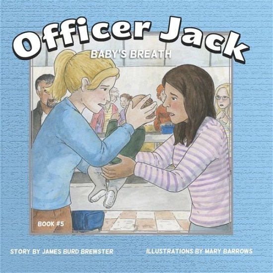 Cover for James Burd Brewster · Officer Jack - Book 5 - Baby's Breath (Paperback Bog) (2022)