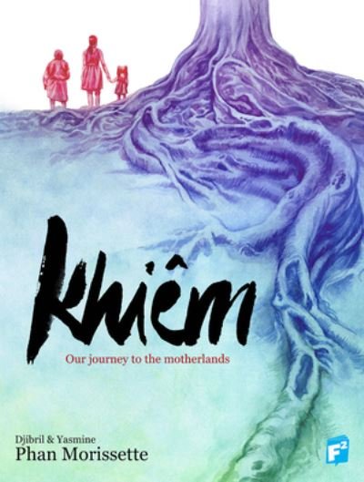 Cover for Djibril Morissette-Phan · KHIEM: Our Journey through the Motherlands (Paperback Book) (2024)